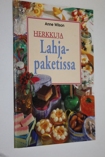 Anne Wilson : Herkkuja lahjapaketissa