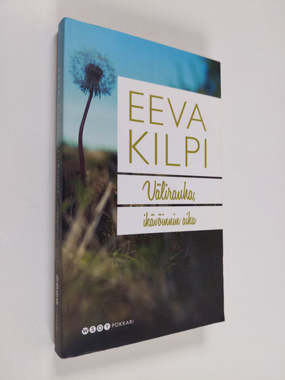 Eeva Kilpi : Välirauha, ikävöinnin aika