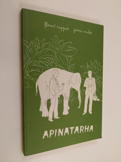 Florent Ruppert : Apinatarha