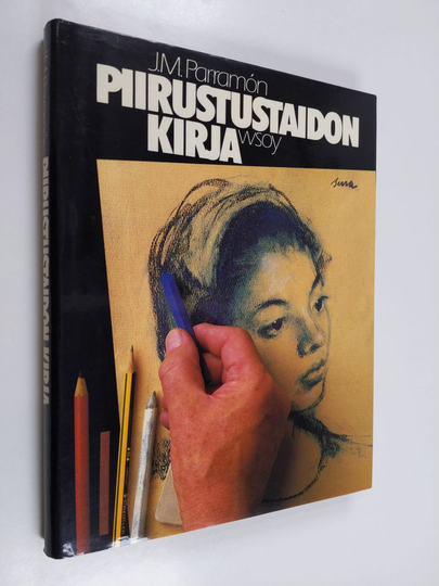 Jose M Parramon : Piirustustaidon kirja : historia, työhuone, välineet, menetelmät, aiheet, teoria ja käytännön piirtäminen