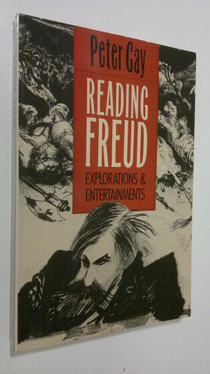 Peter Gay : Reading Freud : explorations and entertainments