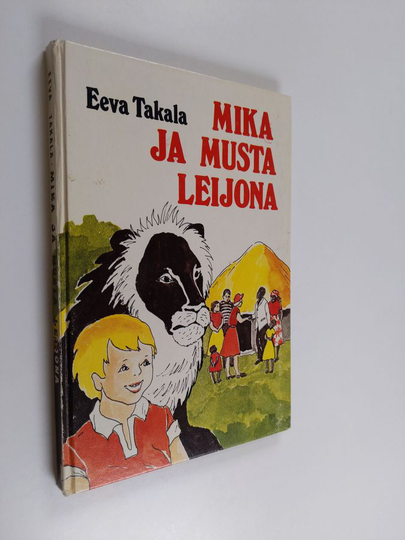 Eeva Takala : Mika ja musta leijona