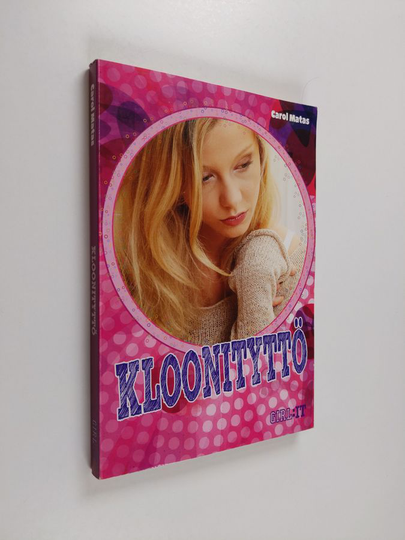 Carol Matas : Kloonityttö
