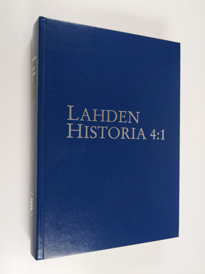 Eija Eskola : Lahden historia 4:1, Lahden kulttuurilaitosten historia 1 : koululaitos, kirjasto, liikunta