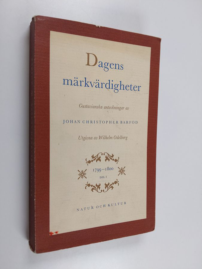 Johan Christopher Barfod : Dagens märkvärdigheter :; Gustavianska anteckningar, 1 - 1799-1800