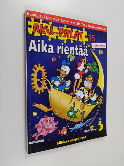 Walt Disney ym. : Aika rientää : Kuningas Ekan rautasänky ja muita Tony Stroblin parhaita