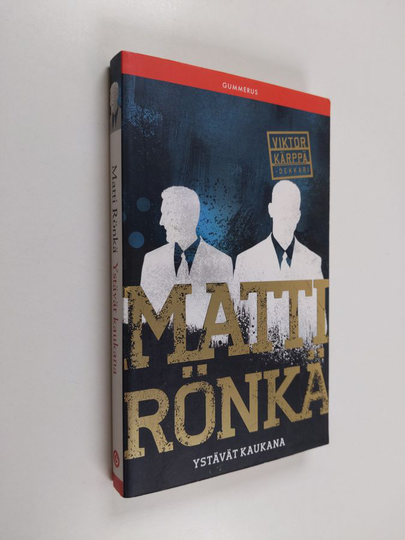 Matti Rönkä : Ystävät kaukana