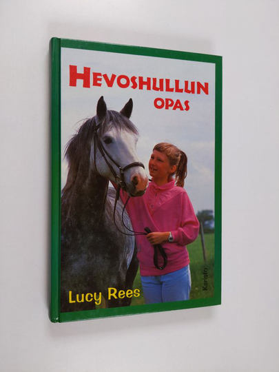 Lucy Rees : Hevoshullun opas