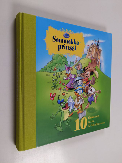 Satu Heimonen : Sammakkoprinssi : 10 Grimmin satua Ankkalinnasta