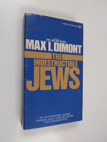 Max I. Dimont : Indestructible Jews