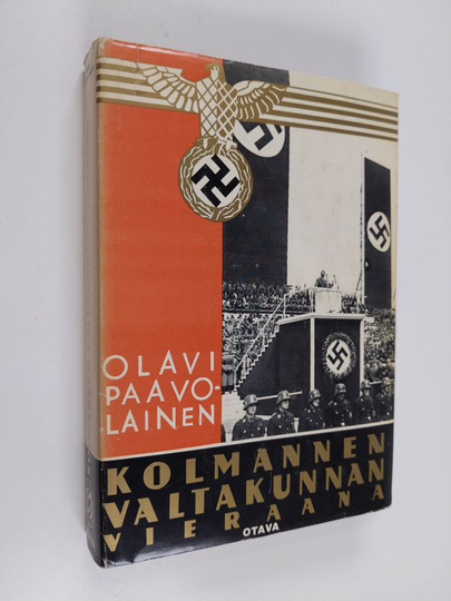 Olavi Paavolainen : Kolmannen valtakunnan vieraana : rapsodia