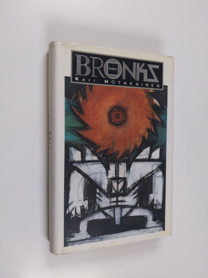 Kari Hotakainen : Bronks