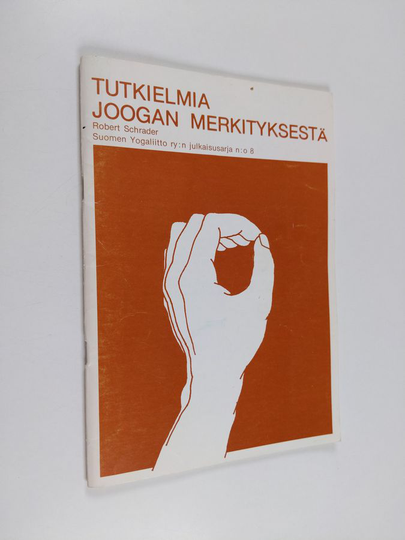 Bob Schrader : Tutkielmia joogan merkityksestä