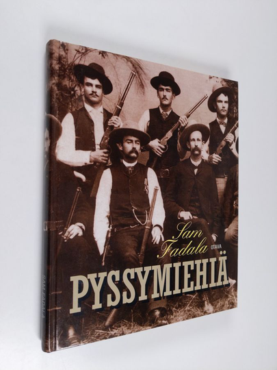 Sam Fadala : Pyssymiehiä