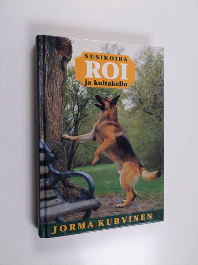 Jorma Kurvinen : Susikoira Roi ja kultakello