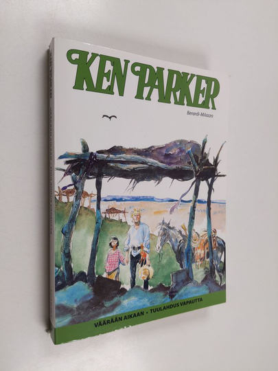 Giancarlo Berardi : Ken Parker : Väärään aikaan ; Tuulahdus vapautta