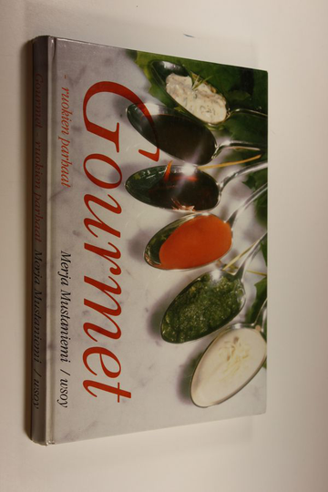 Merja Mustaniemi : Gourmet-ruokien parhaat