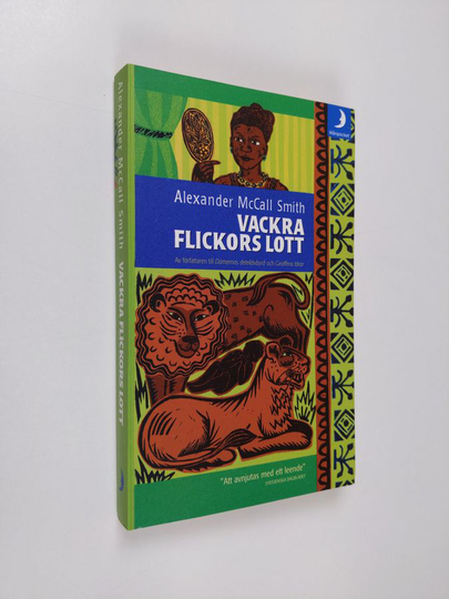 Alexander McCall Smith : Vackra flickors lott