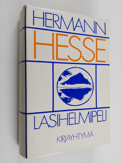 Hermann Hesse : Lasihelmipeli : magister ludi Josef Knechtin elämän kuvaus ja Knechtin jälkeenjääneet kirjoitukset julkaissut Hermann Hesse