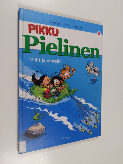 Simon Léturgie : Pikku Pielinen, [2] - Villit ja vihreät