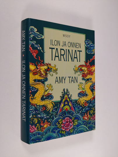 Amy Tan : Ilon ja onnen tarinat