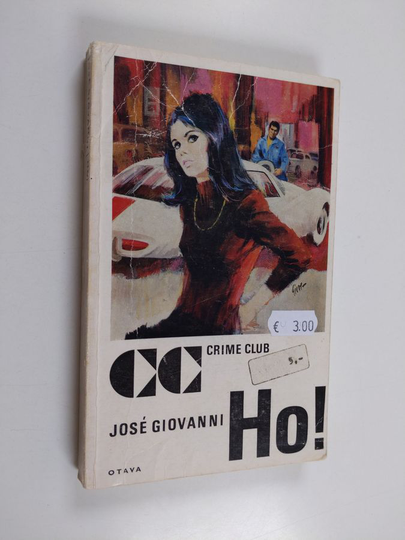 Jose Giovanni : Ho!