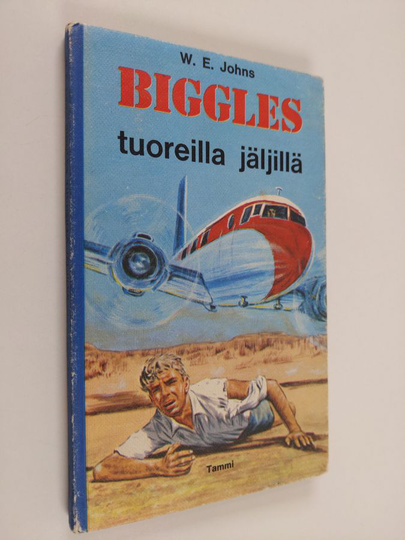 W. E. Johns : Biggles tuoreilla jäljillä