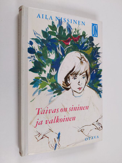 Aila Nissinen : Taivas on sininen ja valkoinen : nuorisonromaani