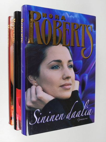 Nora Roberts : Puutarhatrilogia : Sininen daalia ; Musta ruusu ; Punainen lilja