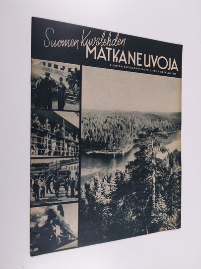 Suomen kuvalehden matkaneuvoja : Suomen Kuvalehti N:o 19 liite kesällä 1939