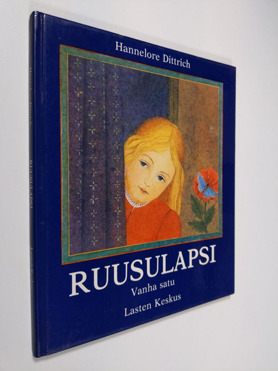 Hannelore Dittrich : Ruusulapsi : vanha satu