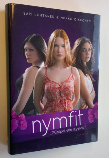 Sari Luhtanen : Nymfit - Montpellierin legenda