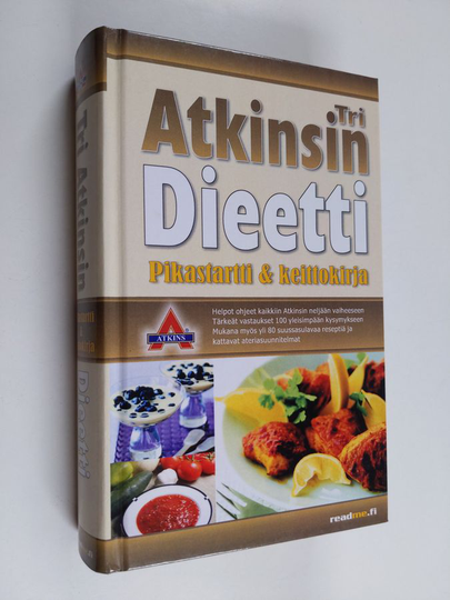 Atkins ym. Health : Tri Atkinsin dieetti : pikastartti & keittokirja