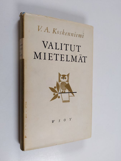 V. A. Koskenniemi : Valitut mietelmät
