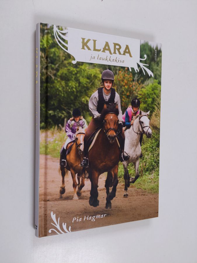 Pia Hagmar : Klara ja laukkakisa