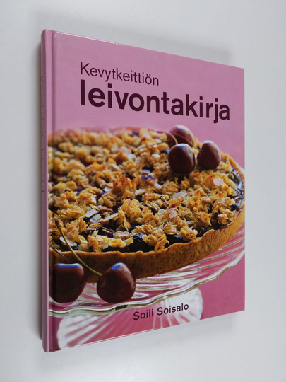 Soili Soisalo : Kevytkeittiön leivontakirja