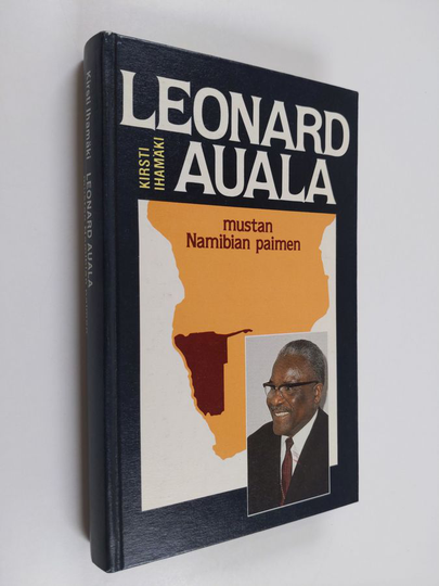 Kirsti Ihamäki : Leonard Auala : mustan Namibian paimen