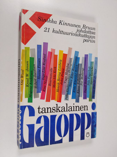 Sinikka Kinnunen Bruun : Tanskalainen galoppi : 21 kulttuurivaikuttajaa taiteen eri aloilta