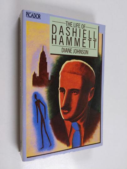 Diane Johnson : The life of Dashiell Hammett