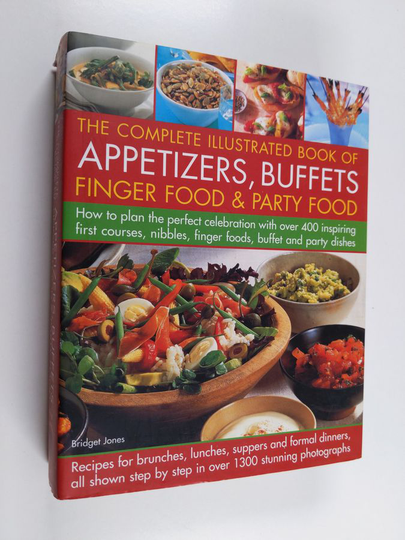 Bridget Jones : The Complete Illustrated Book of Appetizers, Buffets, Finger Food and Party Food