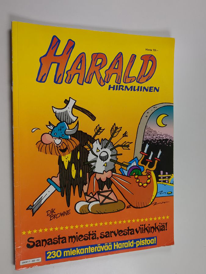 Dik Browne : Harald Hirmuinen : Sanasta miestä, sarvesta viikinkiä!