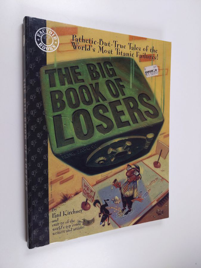 Paul Kirchner : The Big Book of Losers