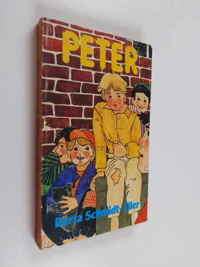 Berta Schmidt-Eller : Peter : kertomus pienille ja isoille ihmisille
