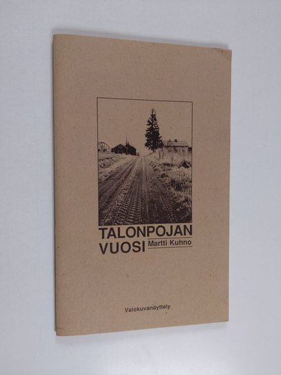 Martti Kuhno : Talonpojan vuosi (näyttelykirjanen)