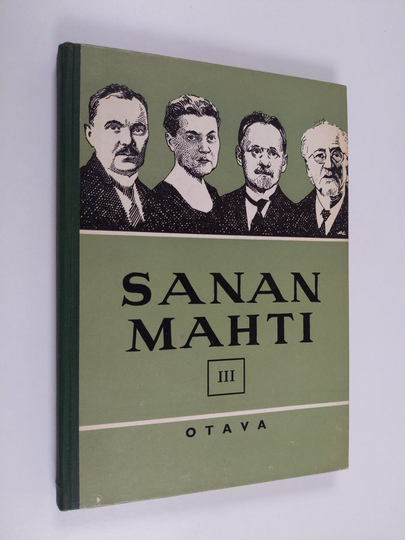 V. A. Haila : Sanan mahti 3 : kansalliskirjallisuuden lukemisto
