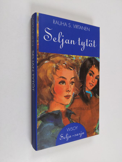 Rauha S. Virtanen : Seljan tytöt