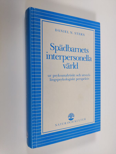 Daniel N. Stern : Spädbarnets interpersonella värld - ur psykoanalytiskt och utvecklingspsykologiskt perpektiv