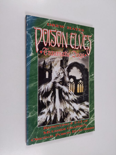Drew Hayes : Poison Elves Volume Two - Traumatic Dogs