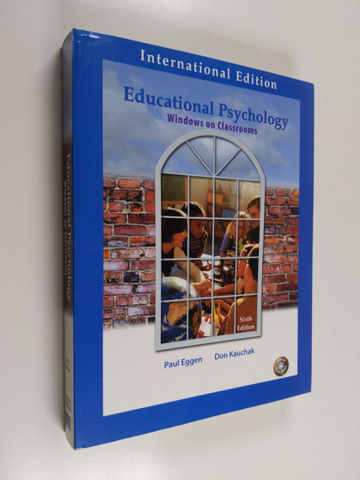 Paul Eggen : Educational psychology : windows on classrooms