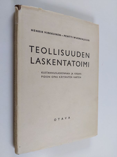 Henrik Virkkunen : Teollisuuden laskentatoimi : kustannuslaskennan ja kirjanpidon opas käytäntöä varten